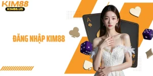 Đăng Nhập KIM88 - Truy Cập An Toàn, Tốc Độ Cao 24/7