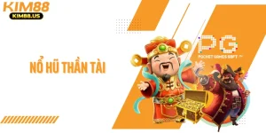 Nổ Hũ Thần Tài - Bí Kíp Chinh Phục Vận May
